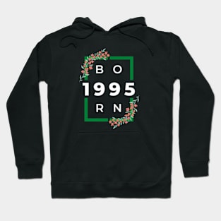 born in 1995 Hoodie